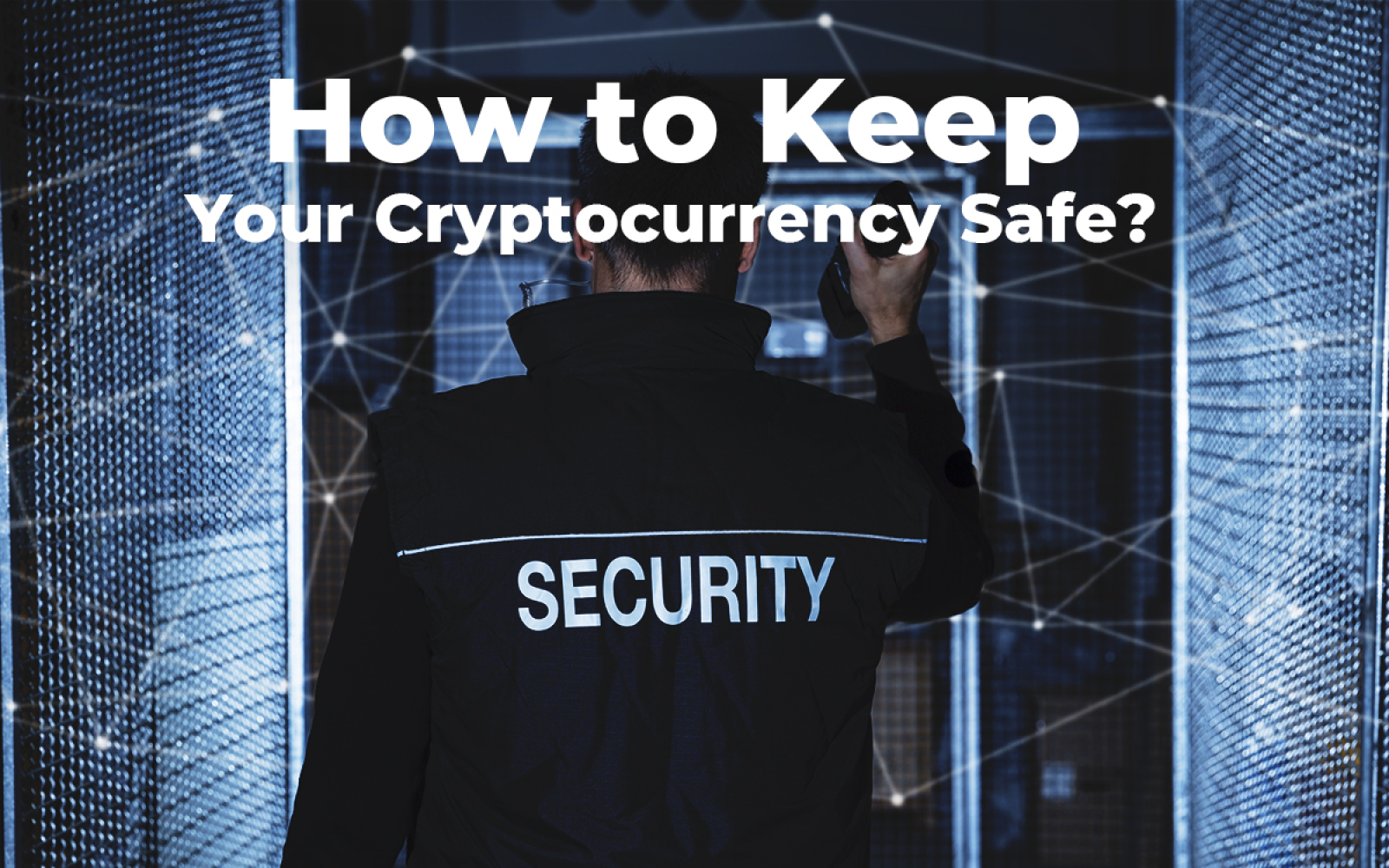 how to protect your cryptocurrency